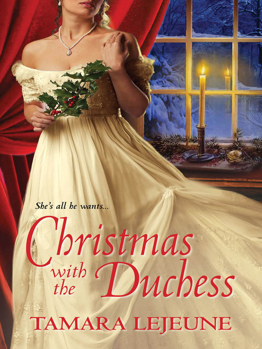 Title details for Christmas With the Duchess by Tamara Lejeune - Available